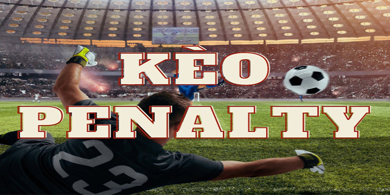 Kèo penalty tính thế nào?